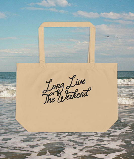 Long Live The Weekend XL Tote